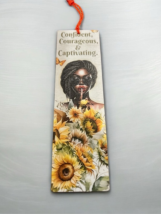 Other - Sunflower Art Acrylic Bookmark - Confident, Courageous & Captivating